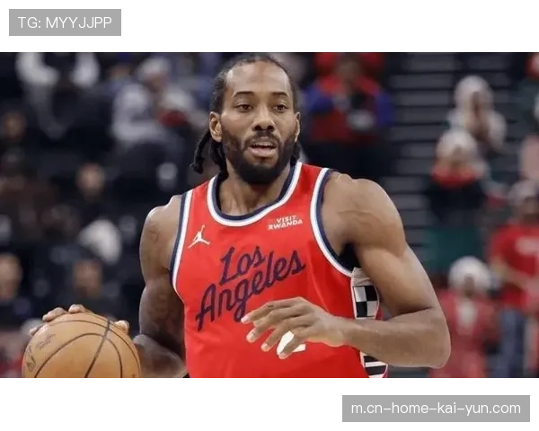 伦纳德单核持球体系初现 快船未来打法方向渐明 伦纳德单核持球体系初现 快船未来打法方向渐明